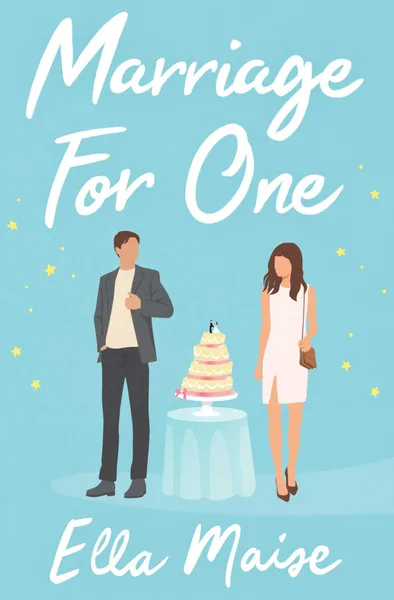 Cover of Marriage For One by Ella Maise
