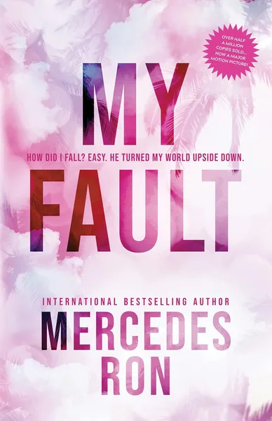 Cover of My Fault by Mercedes Ron