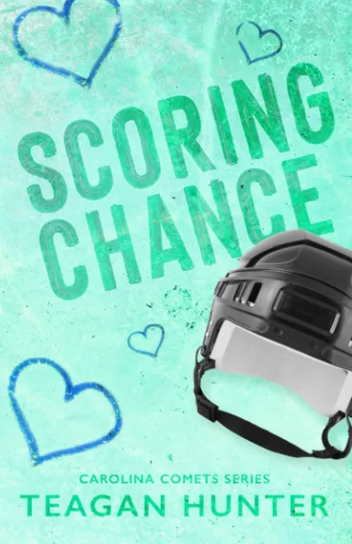 Cover of Scoring Chance by Teagan Hunter