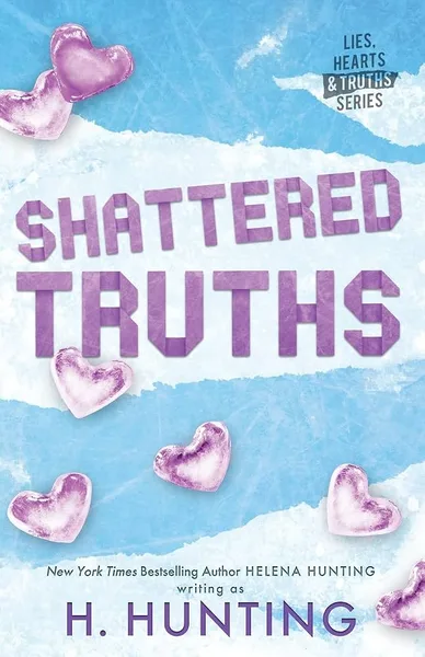Cover of Shattered Truths by H. Hunting