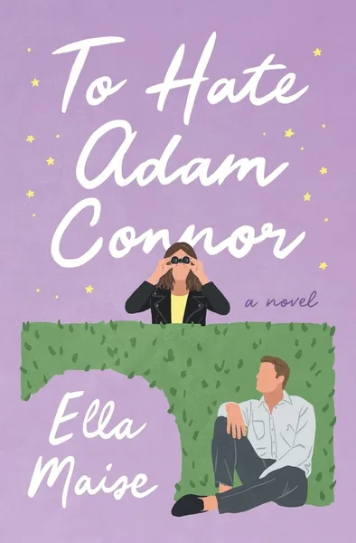 Cover of To Hate Adam Connor by Ella Maise