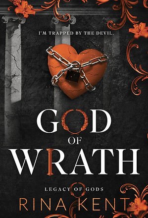 God of Wrath: A Dark Enemies to Lovers Romance (Legacy of Gods Book 3)