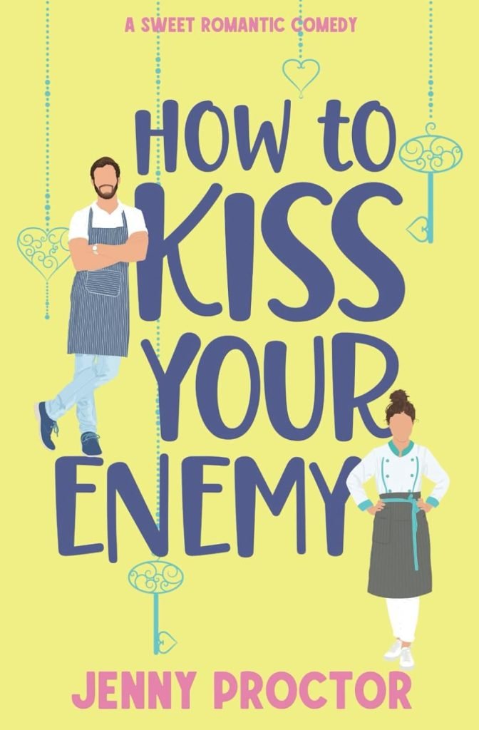 How to Kiss Your Enemy by Jenny Proctor