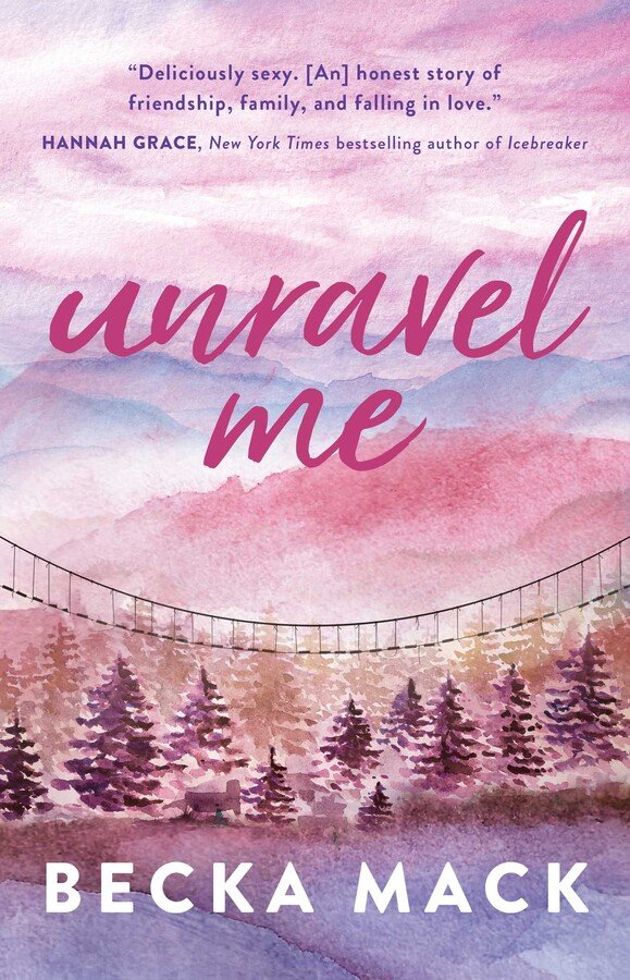 3. Unravel Me by Becka Mack